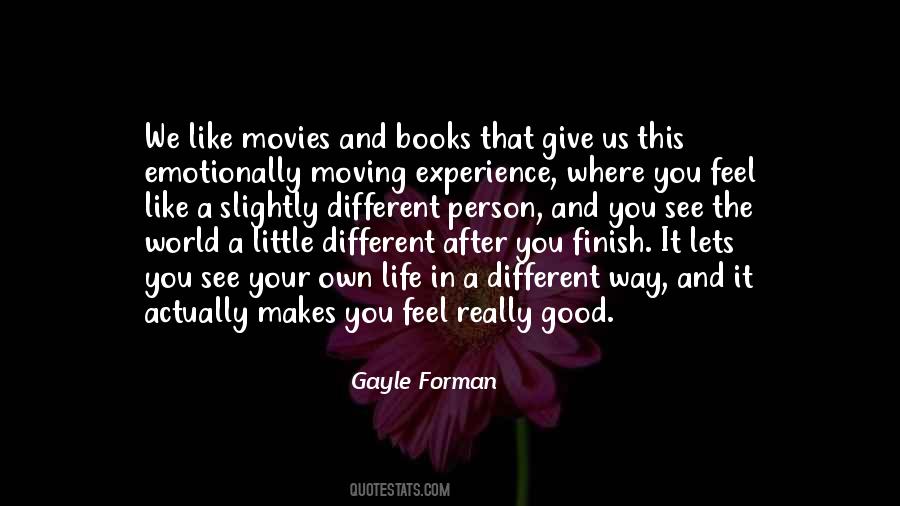 Feel Your Life Quotes #284004