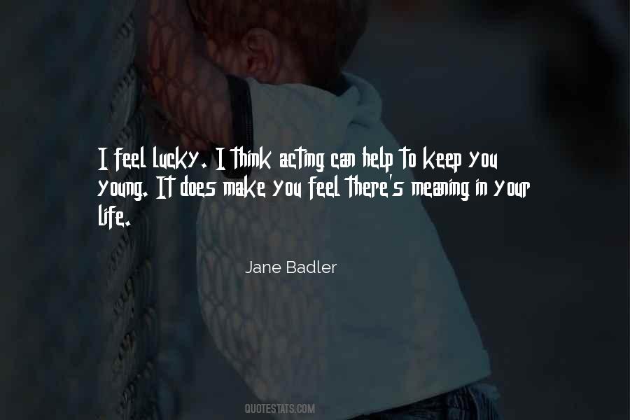 Feel Your Life Quotes #331018