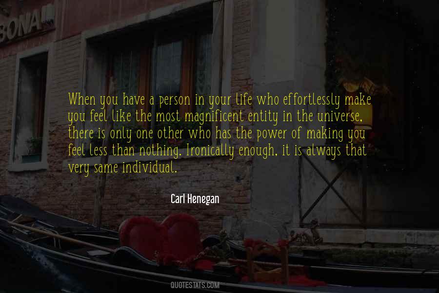 Feel Your Life Quotes #449685