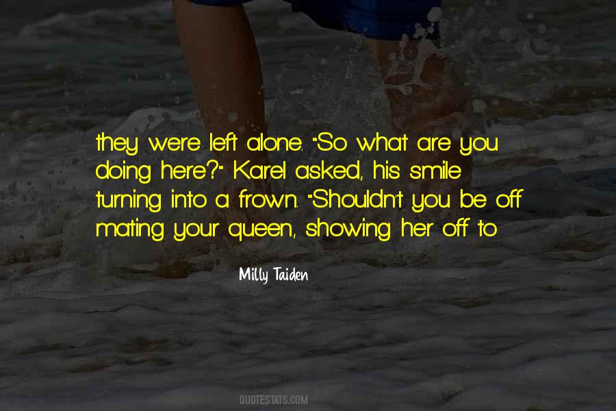 You Left Her Alone Quotes #1214234