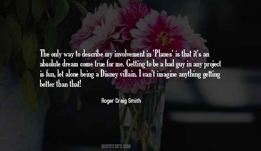 Being Alone Is Best Quotes #238760