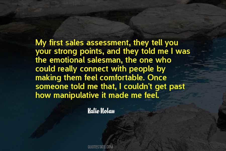 How You Made Them Feel Quotes #1152701