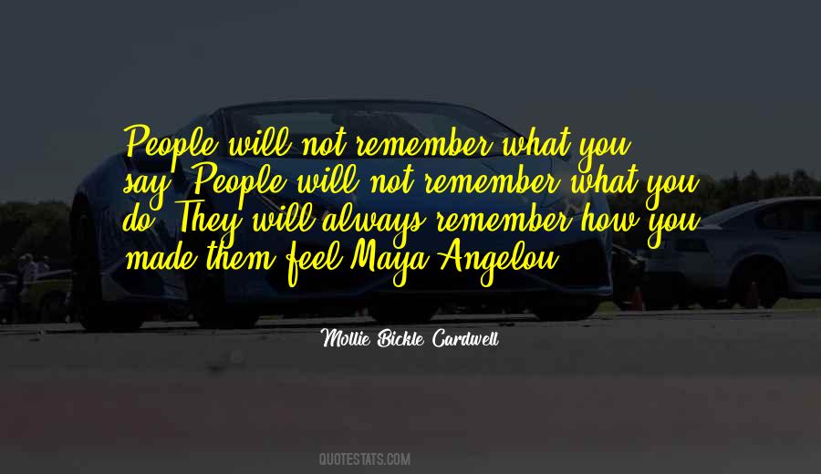 How You Made Them Feel Quotes #250031