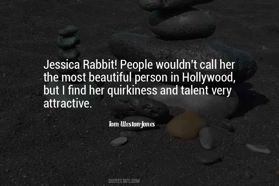 I Am The Most Beautiful Person Quotes #800202