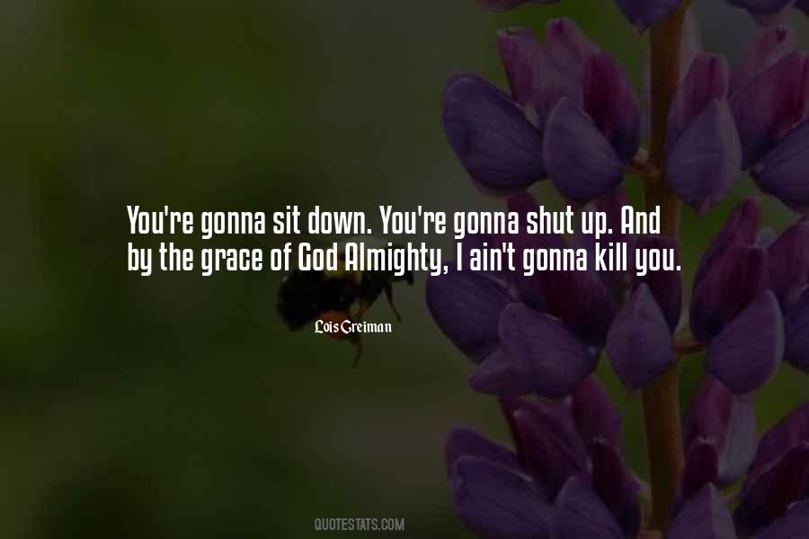 God Please Kill Me Quotes #249555