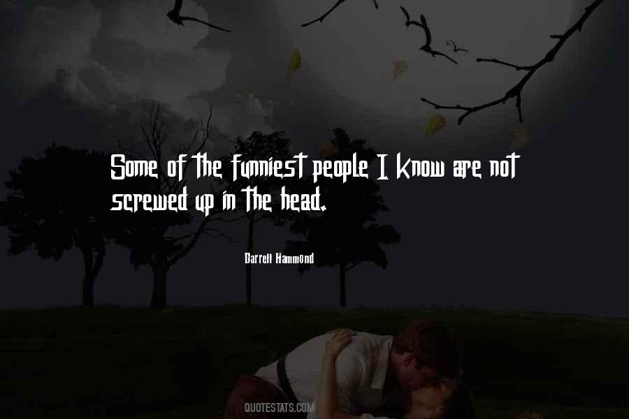 I Know I Screwed Up Quotes #162290