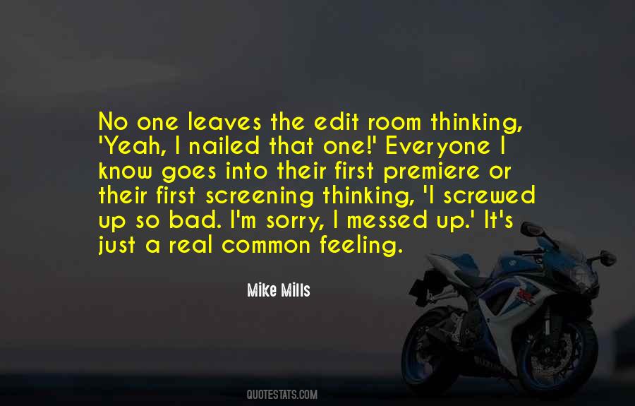 I Know I Screwed Up Quotes #710877