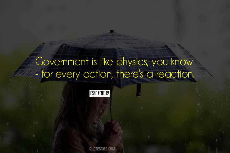 For Every Action There Is A Reaction Quotes #1182048