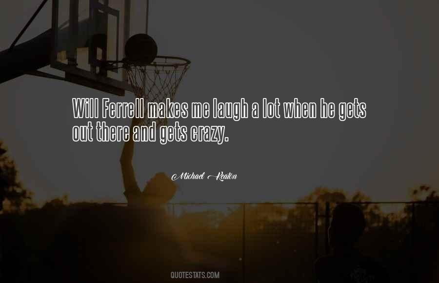 Crazy Laugh Quotes #1188955