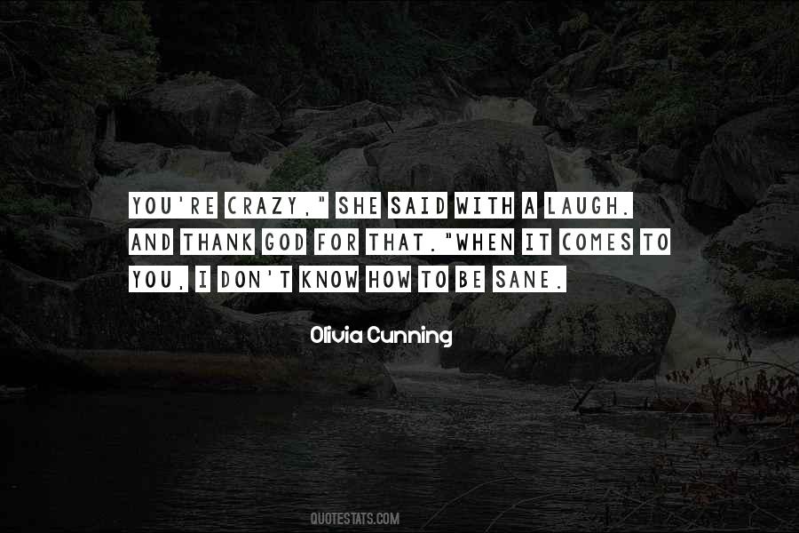 Crazy Laugh Quotes #1202315