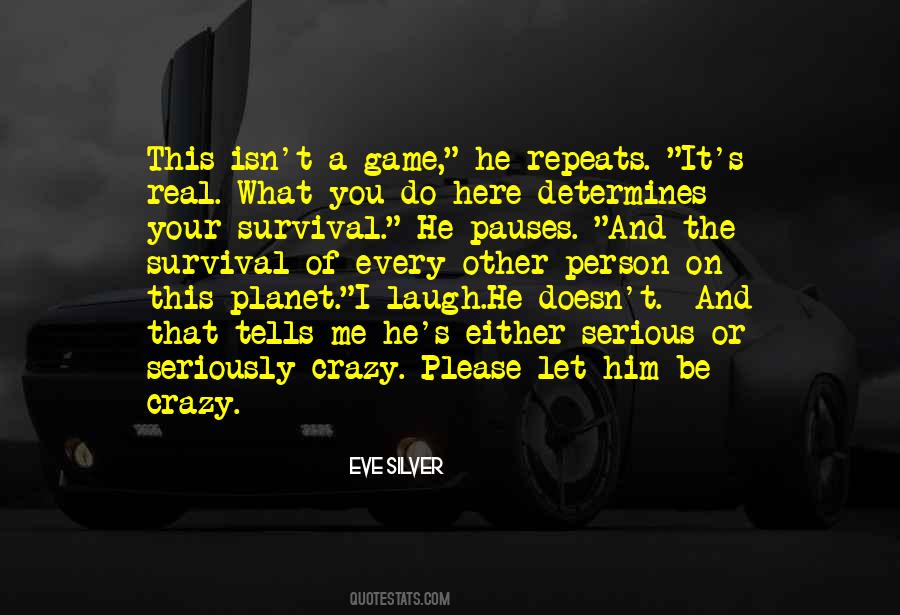Crazy Laugh Quotes #1736434