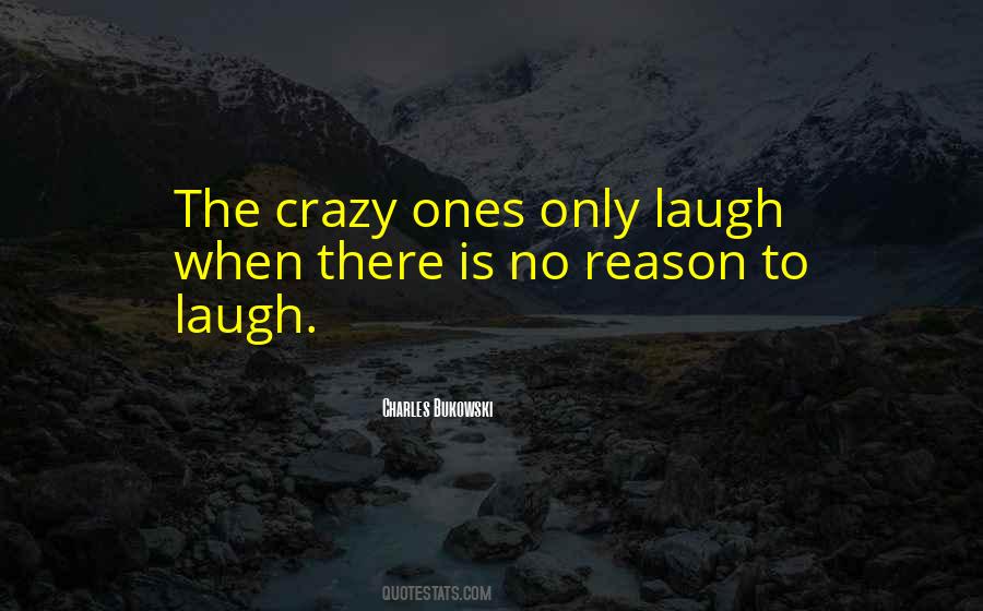 Crazy Laugh Quotes #1777960