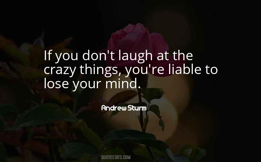 Crazy Laugh Quotes #545105