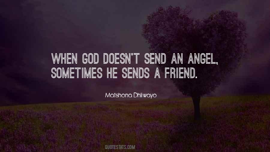 God Please Send Me An Angel Quotes #43225