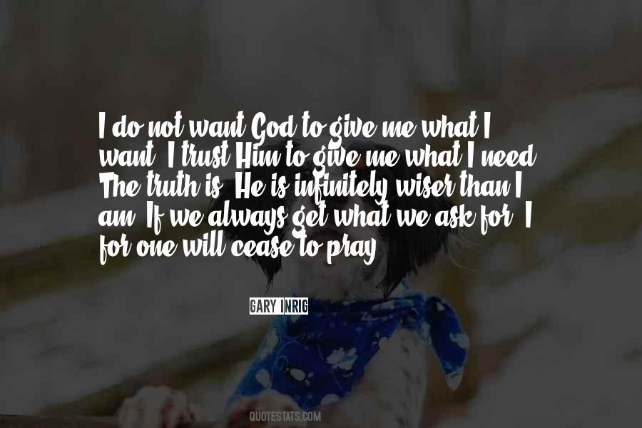 God Pray For Me Quotes #256912