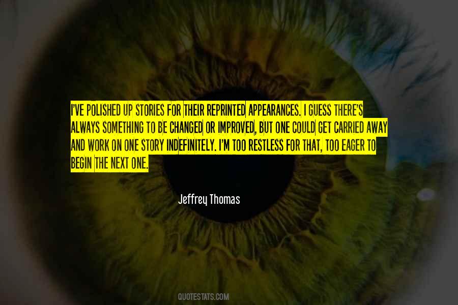 Too Carried Away Quotes #988854
