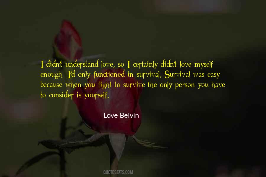 Understand Love Quotes #1763974