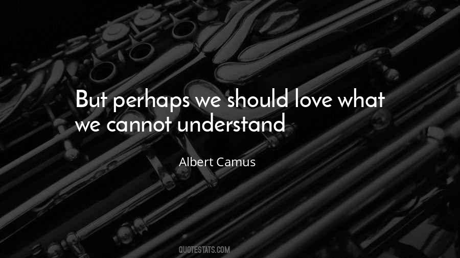 Understand Love Quotes #227647