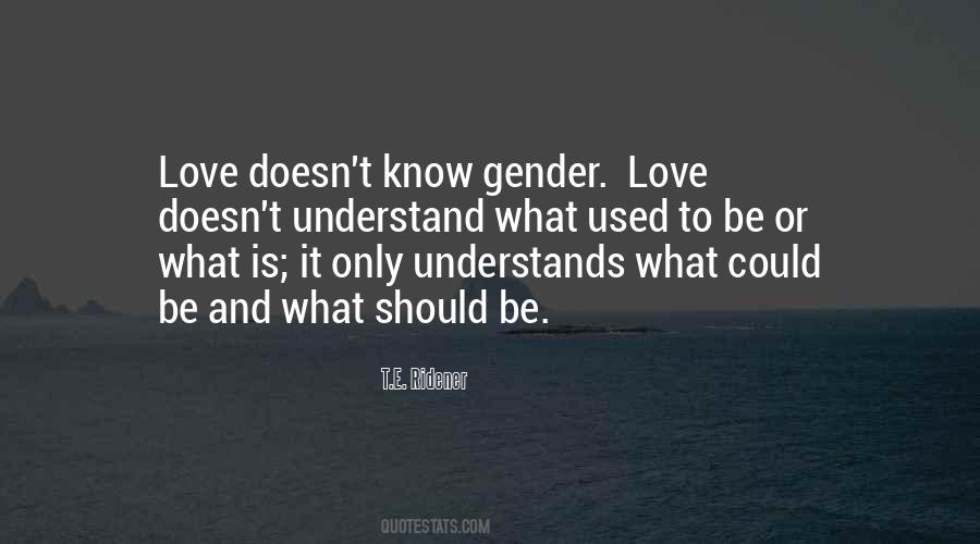 Understand Love Quotes #244005
