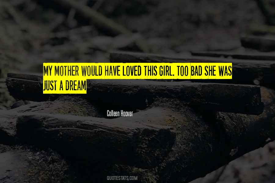 Just A Girl With A Dream Quotes #268851
