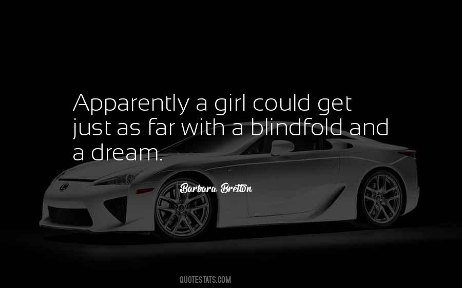 Just A Girl With A Dream Quotes #537914