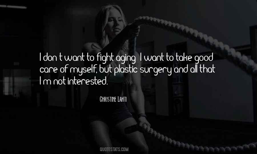 Take Good Care Quotes #1406751