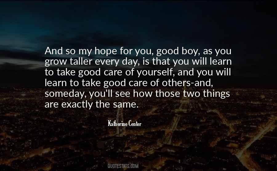 Take Good Care Quotes #1424983