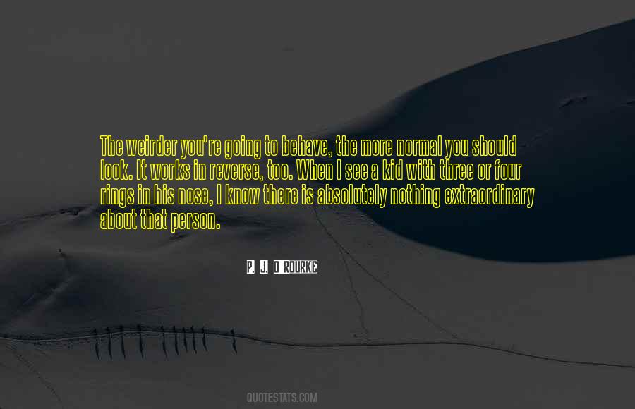 The More You Know The More You See Quotes #1762022