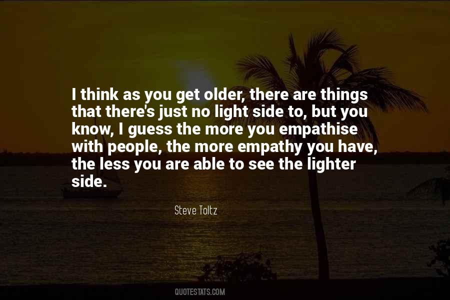 The More You Know The More You See Quotes #999725
