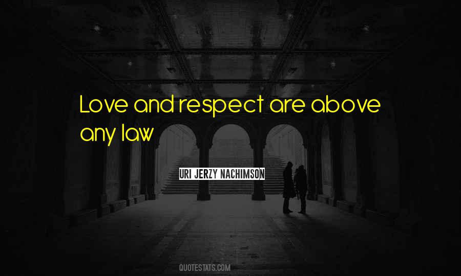 Law Love Quotes #1573069
