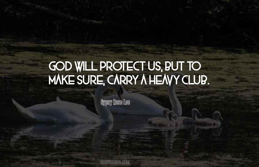 God Protect Us Quotes #217544