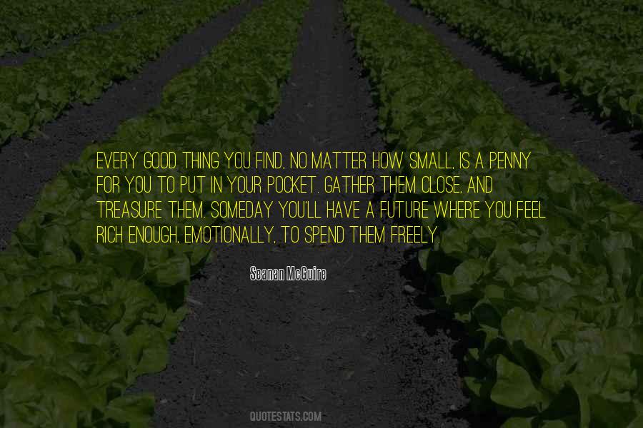 Penny In Your Pocket Quotes #1630825