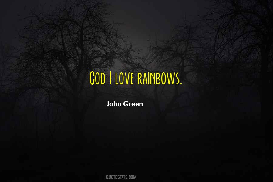 God Rainbows Quotes #484064
