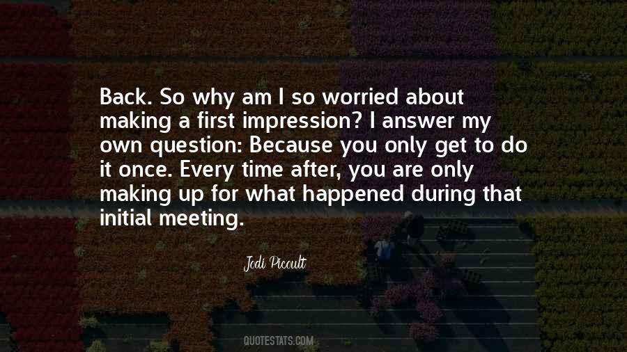 Quotes About My First Impression #1853145
