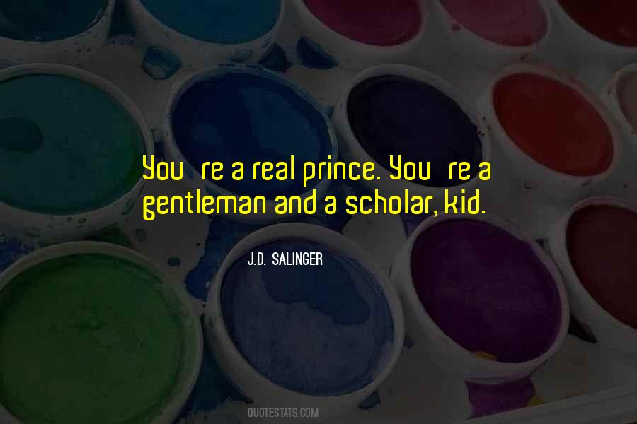 A Gentleman And A Scholar Quotes #823660