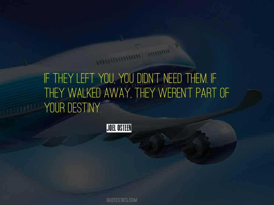 They Left You Quotes #1594036