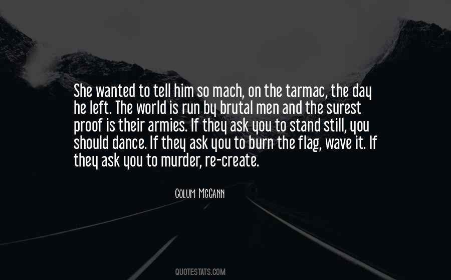 They Left You Quotes #899301