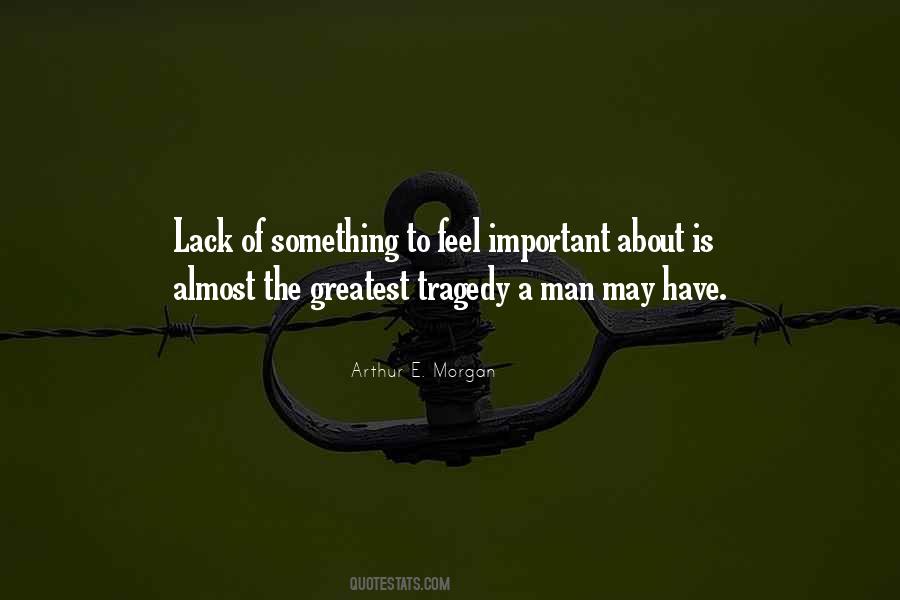 The Tragedy Of Man Quotes #492332