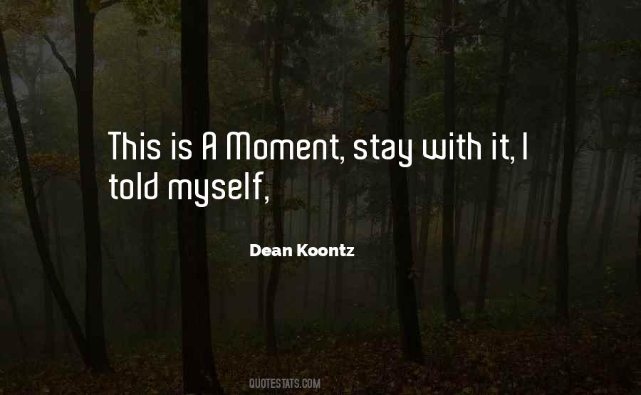 Stay Myself Quotes #1516795