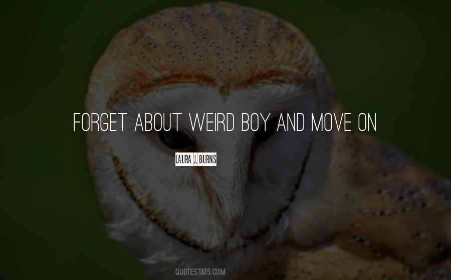 Weird Boy Quotes #1408183