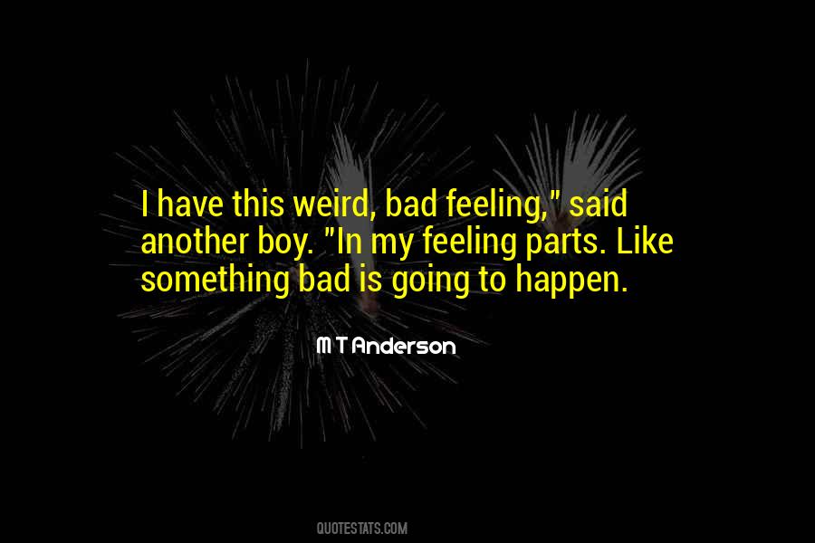 Weird Boy Quotes #814956