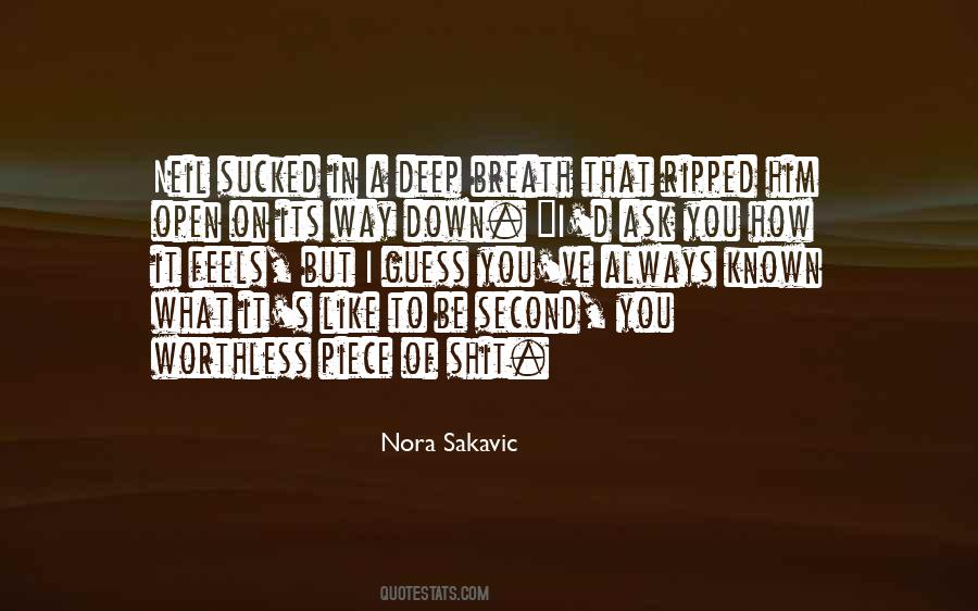 What Its Like To Be Quotes #1480017
