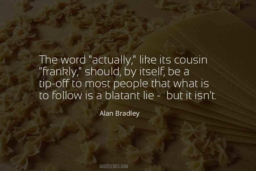 What Its Like To Be Quotes #1672653