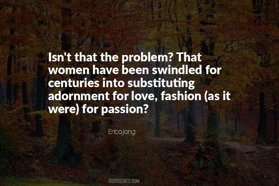 Fashion Passion Quotes #1553919