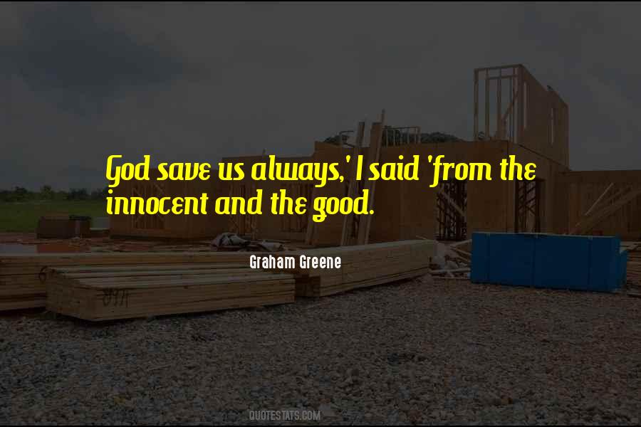 God Save Us Quotes #1521478