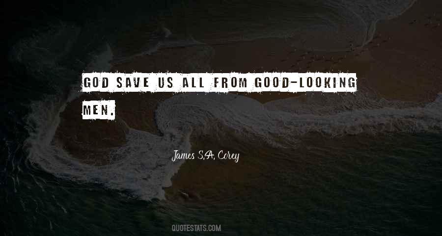 God Save Us Quotes #806429