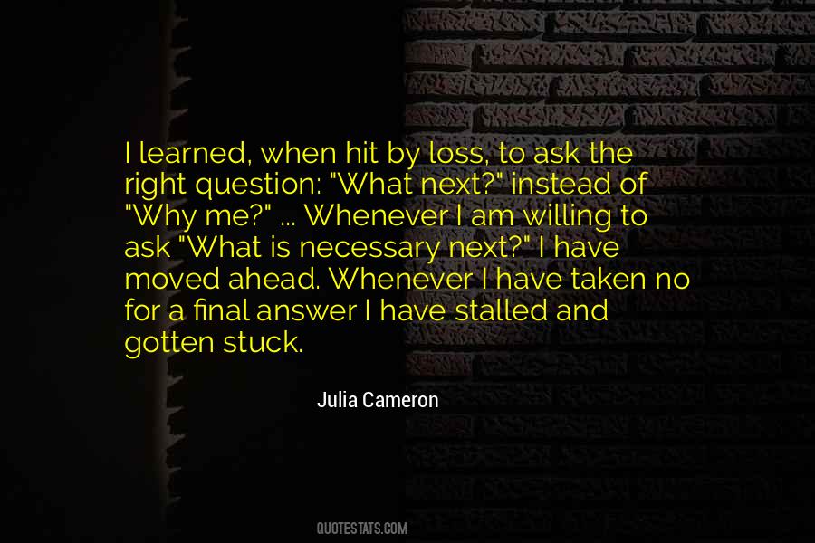 I Have No Answers Quotes #1128866