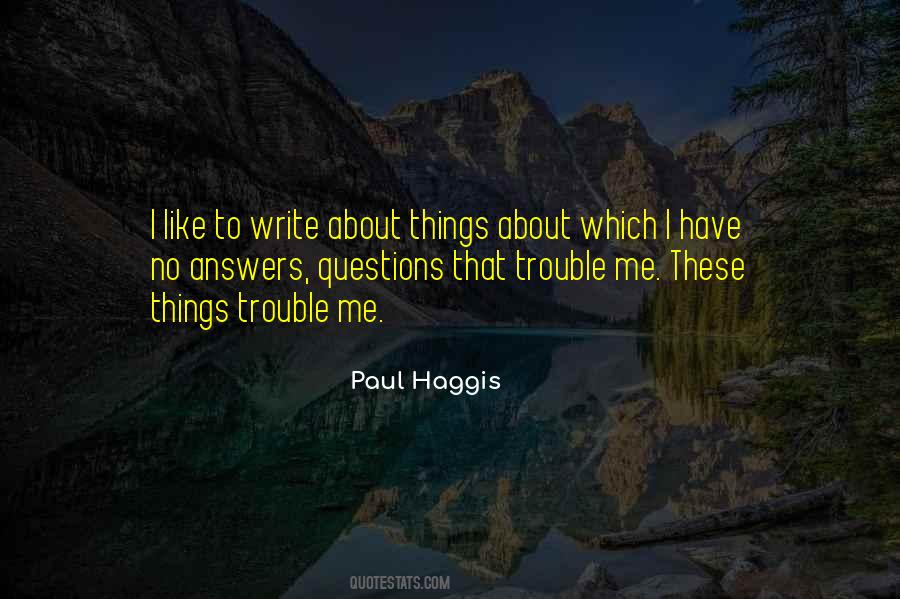 I Have No Answers Quotes #1626162