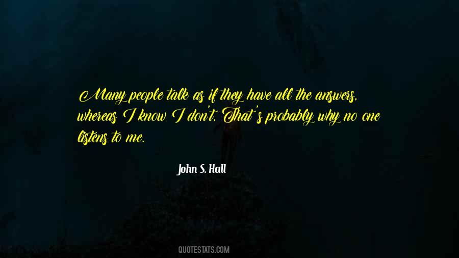 I Have No Answers Quotes #1652404