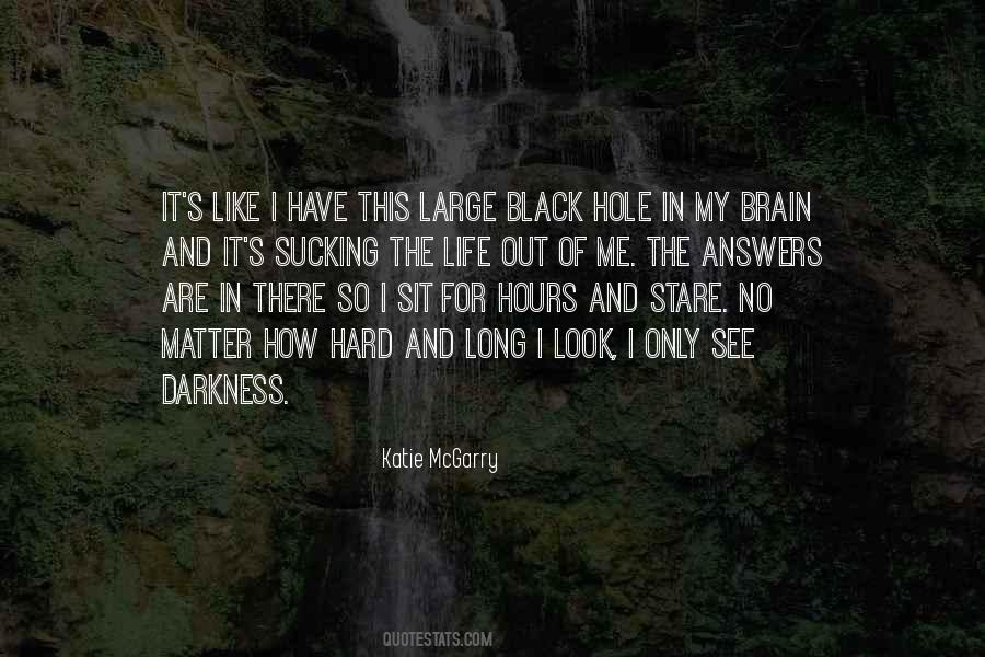 I Have No Answers Quotes #261977